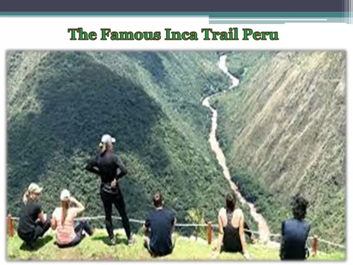 the famous inca trail peru