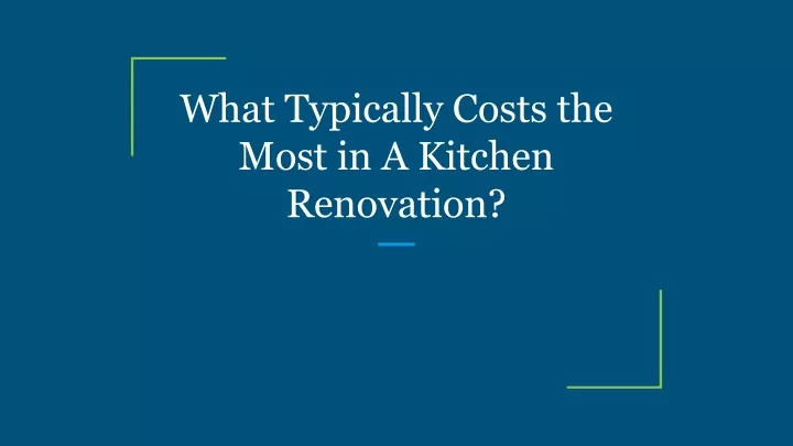 what typically costs the most in a kitchen