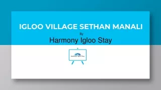 igloo village sethan manali