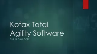 kofax total agility software dwp global corp