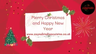 Enjoy Christmas and New Year with the tasty Indian food at Zaynab Indian Cuisine