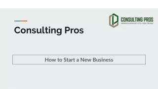 Consulting Pros- How to Start a New Business?