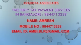 Property Tax Payment Services in Bangalore: 9844713239