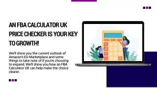 An FBA Calculator UK Price Checker Is Your Key To Growth!