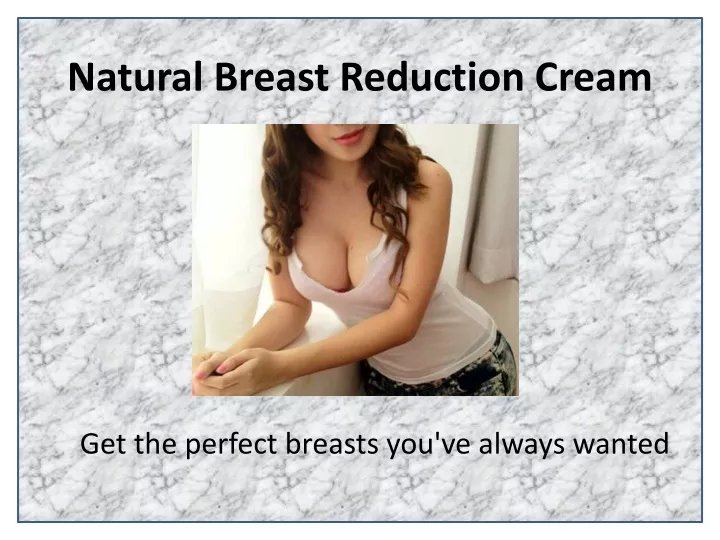 natural breast reduction cream