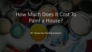 How Much Does It Cost To Paint a House