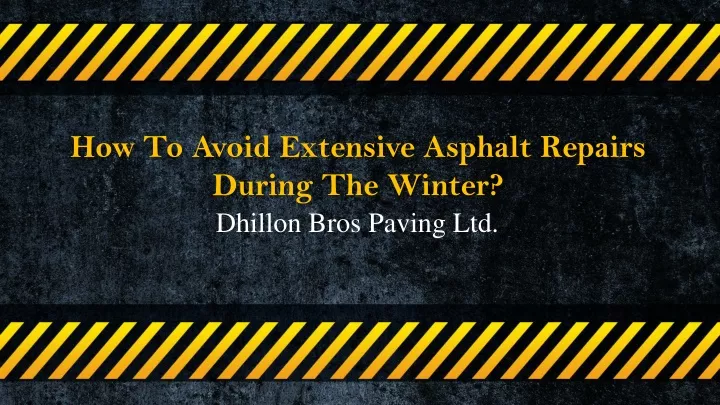 how to avoid extensive asphalt repairs during the winter