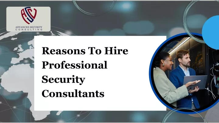 reasons to hire professional security consultants