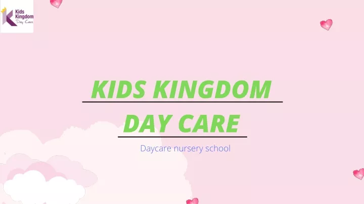 kids kingdom day care daycare nursery school