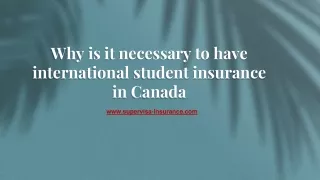 Why is it necessary to have international student insurance in Canada