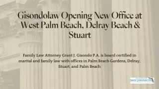 Gisondolaw Opening New Office at  West Palm Beach, Delray Beach & Stuart