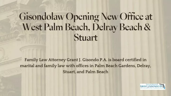 gisondolaw opening new office at west palm beach