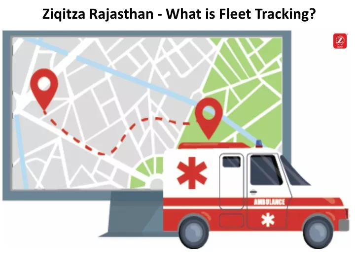 ziqitza rajasthan what is fleet tracking