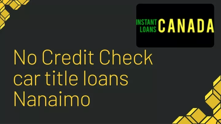 no credit check car title loans nanaimo