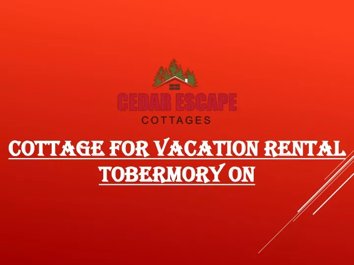 cottage for vacation rental tobermory on