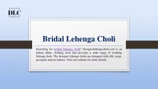 Bridal Lehenga Choli | Designerlehengacholi.com