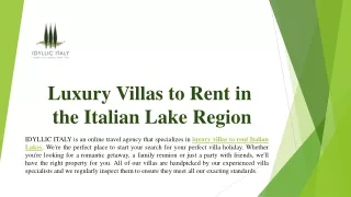 Luxury Villas to Rent in the Italian Lake Region | Idyllicitaly.co.uk
