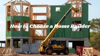 How to Choose a Home Builder