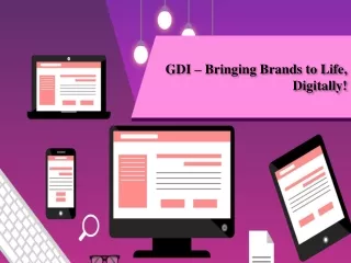 gdi bringing brands to life digitally
