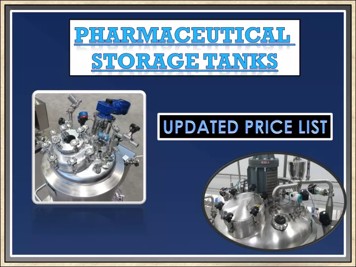 pharmaceutical storage tanks