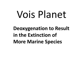 Deoxygenation to Result in the Extinction of More Marine Species