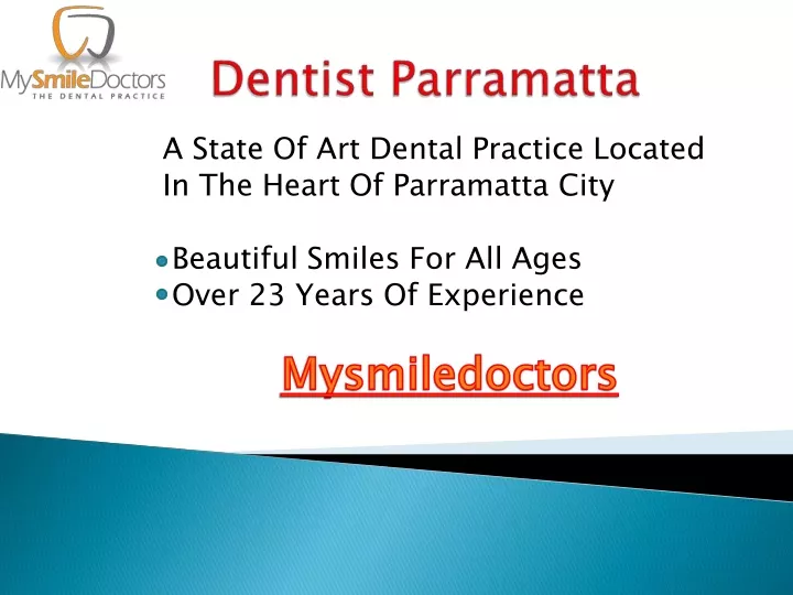 a state of art dental practice located