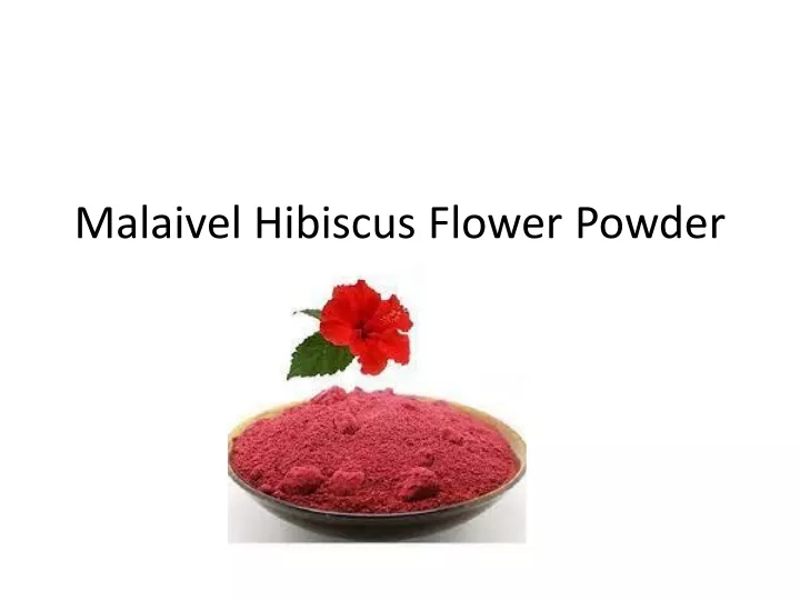malaivel hibiscus flower powder