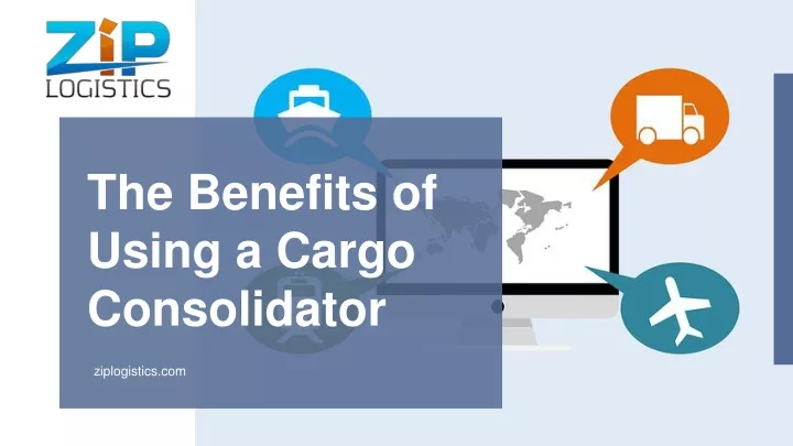 the benefits of using a cargo consolidator