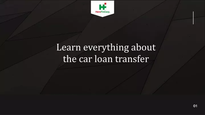 learn everything about the car loan transfer