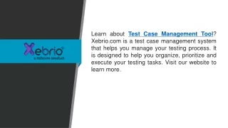 learn about test case management tool xebrio