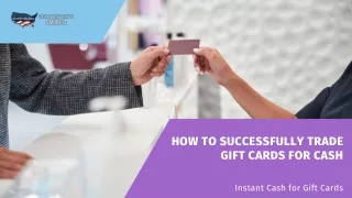 HOW TO SUCCESSFULLY TRADE  GIFT CARDS FOR CASH