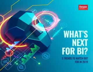 What's Next For BI? 5 Trends To watch Out For In 2019