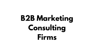 B2B Marketing Consulting Firms