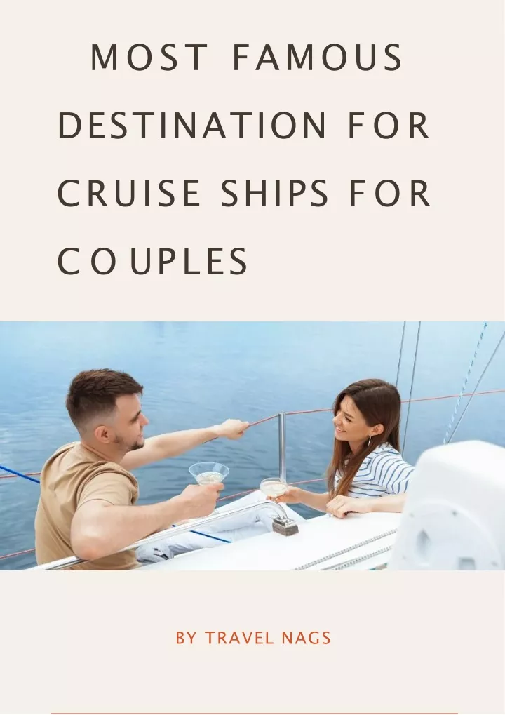 most famous destination for cruise ships for c o u p l e s