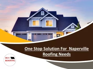 one stop solution for naperville roofing needs