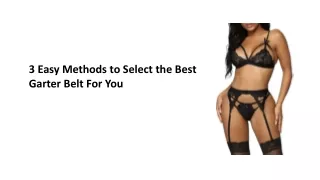 3 Easy Methods to Select the Best Garter Belt For You