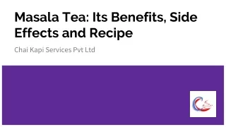 Masala Tea: Its Benefits, Side Effects and Recipe