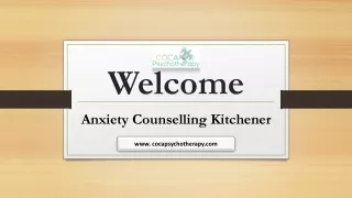 Welcome Anxiety Counselling Kitchener