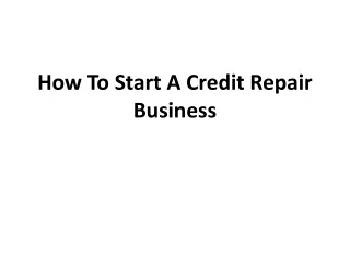 How To Start A Credit Repair Business