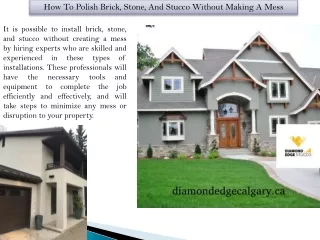 How To Polish Brick, Stone, And Stucco Without Making A Mess  - Diamond Edge Stucco