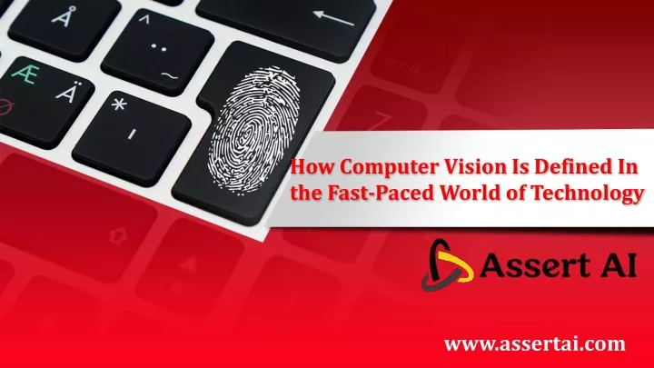how computer vision is defined in the fast paced world of technology