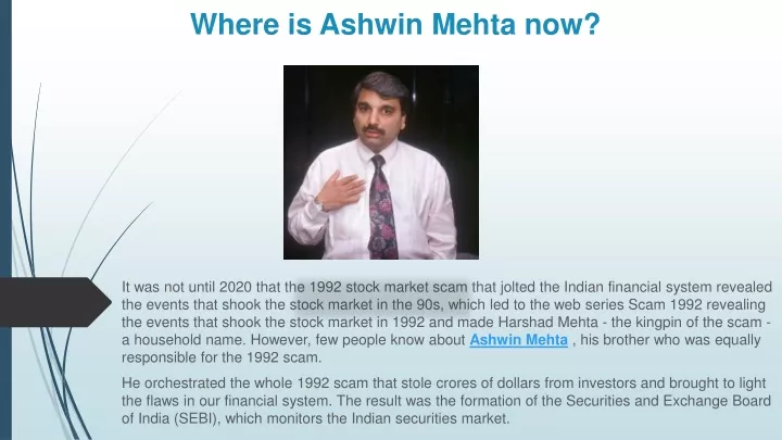where is ashwin mehta now