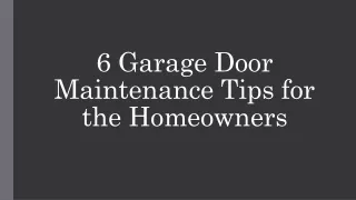 6 Garage Door Maintenance Tips for the Homeowners