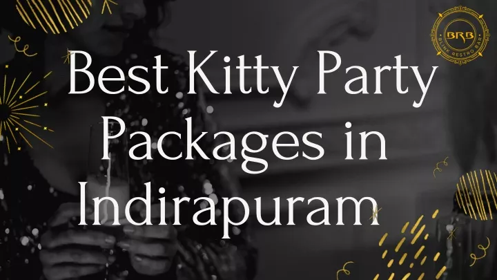 best kitty party packages in indirapuram