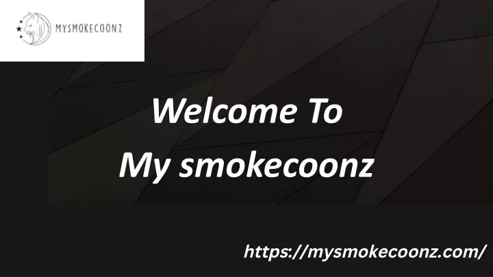 welcome to my smokecoonz