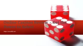 online casinos review get the power to select