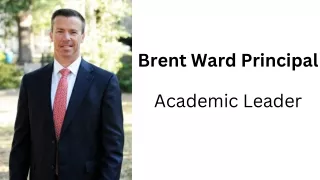 Brent Ward Principal - Academic Leader
