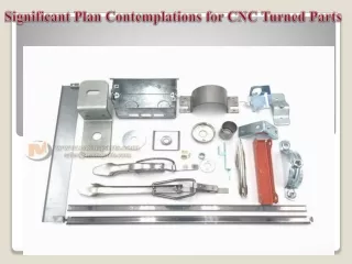 Significant Plan Contemplations for CNC Turned Parts