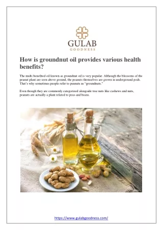 How is groundnut oil provides various health benefits?