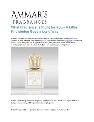 What Fragrance Is Right for You - A Little Knowledge Goes a Long Way
